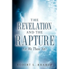 The Revelation and the Rapture-Are We There Yet? - Paperback