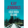 Cold Rock Island: A Port Stirling Mystery - Hardcover
