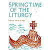 Springtime of the Liturgy - Paperback