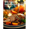 55 Turkey Recipes for Home - Paperback