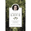 I Believe in Love: A Personal Retreat Based on the Teaching of St. Therese of Lisieux - Paperback