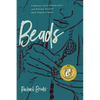 Beads: A Memoir about Falling Apart and Putting Yourself Back Together Again - Paperback