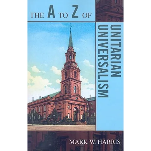 The A to Z of Unitarian Universalism - Paperback