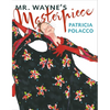 Mr. Wayne's Masterpiece - Hardcover