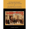 EXTRAORDINARY POPULAR DELUSIONS AND THE Madness of Crowds Financial panics and manias - Paperback