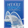 Heart Songs: Messages for Parents from Children Across Time - Paperback