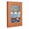 Under the Sun: Around the World in 21 Houses - Hardcover