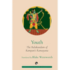 Youth the Balakandam of Kampan's Ramayana - Paperback