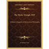 The Mystic Triangle 1929: A Modern Magazine of Rosicrucian Philosophy - Hardcover