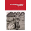 A Holocaust Story in Large Print: The Mothers of Maria - Paperback