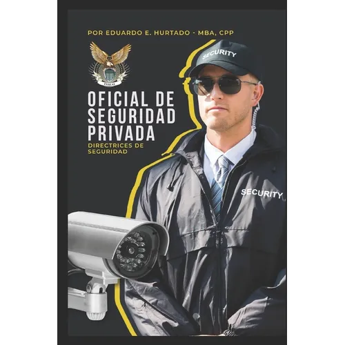 Oficial de Seguridad Privada: Tu puedes hacer la diferencia - Paperback