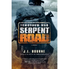 Tomorrow War: Serpent Road - Paperback