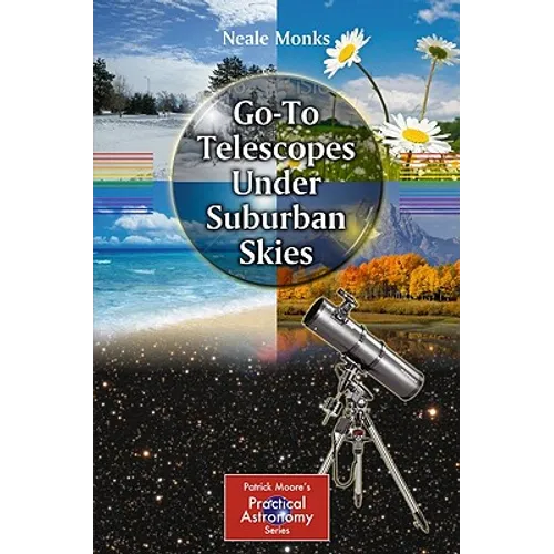Go-To Telescopes Under Suburban Skies - Paperback
