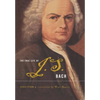 The True Life of Johann Sebastian Bach - Hardcover