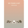 We Found a Hat - Board Book