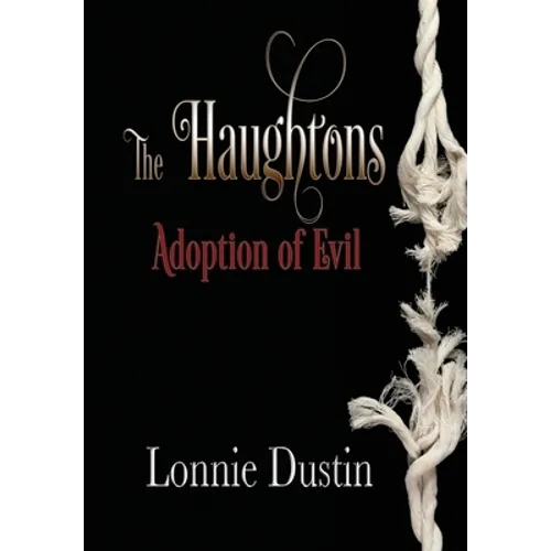 The Haughtons Adoption of Evil: Adoption of Evil - Hardcover