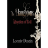 The Haughtons Adoption of Evil: Adoption of Evil - Hardcover