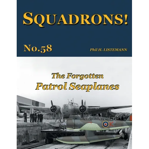 The Forgotten Patrol Seaplanes - Paperback