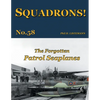 The Forgotten Patrol Seaplanes - Paperback