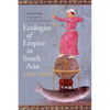 Ecologies of Empire in South Asia, 1400-1900 - Paperback