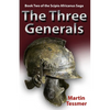 The Three Generals: Book Two of the Scipio Africanus Trilogy - Paperback