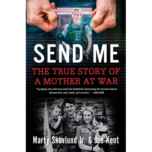 Send Me: The True Story of a Mother at War - Hardcover