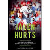 Jalen Hurts: How Jalen Hurts Became the NFL's Best Young Quarterback - Paperback