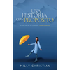 Una historia con propósito: Vivencias de un corazón transformado - Paperback