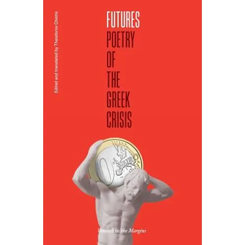Futures: Poetry of the Greek Crisis - Paperback