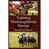 Training Thoroughbred Horses - Hardcover