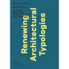 Renewing Architectural Typologies: Mosque, House, Library: Makram El Kadi, Hernan Diaz Alonso, and Aoc - Paperback