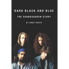Dark Black and Blue: The Soundgarden Story - Paperback