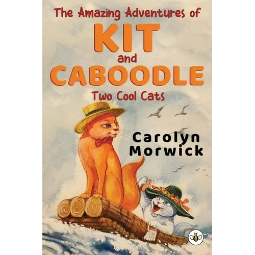 The Amazing Adventures of Kit and Caboodle: Two Cool Cats - Paperback