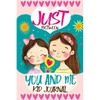 Just Between You and Me Kid Journal: Mother and Daughter Pass Back and Forth a Diary with Prompts, Guided by Love, Meaningful Conversations, Strong Re - Paperback