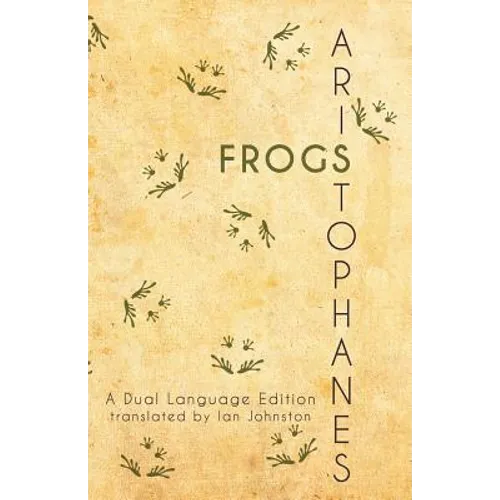 Aristophanes' Frogs: A Dual Language Edition - Paperback
