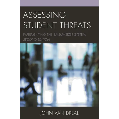 Assessing Student Threats: Implementing the Salem-Keizer System - Paperback