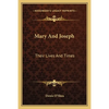 Mary And Joseph: Their Lives And Times - Paperback