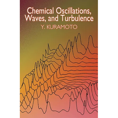 Chemical Oscillations, Waves, and Turbulence - Paperback