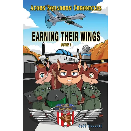 Acorn Squadron Chronicles: Earning Their Wings - Paperback