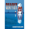 Deadly Waters - Paperback