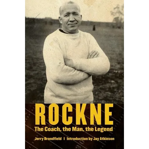 Rockne: The Coach, the Man, the Legend - Paperback