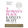 A Woman's Place: A Christian Vision for Your Calling in the Office, the Home, and the World - Paperback