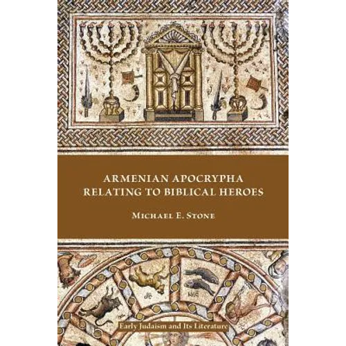 Armenian Apocrypha Relating to Biblical Heroes - Paperback