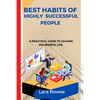 Best Habits of highly successful people: A practical guide to leaving a successful life - Paperback