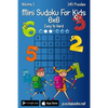 Mini Sudoku For Kids 6x6 - Easy to Hard - Volume 1 - 145 Puzzles - Paperback
