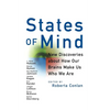 States of Mind: New Discoveries about How Our Brains Make Us Who We Are - Hardcover