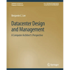 Datacenter Design and Management: A Computer Architect's Perspective - Paperback