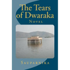 The Tears of Dwaraka - Paperback