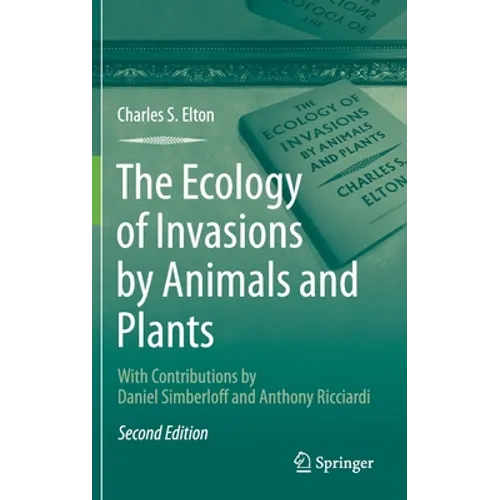 The Ecology of Invasions by Animals and Plants - Hardcover
