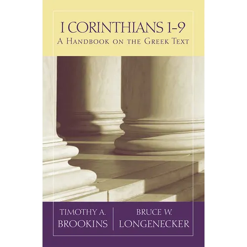 1 Corinthians 1-9: A Handbook on the Greek Text - Paperback